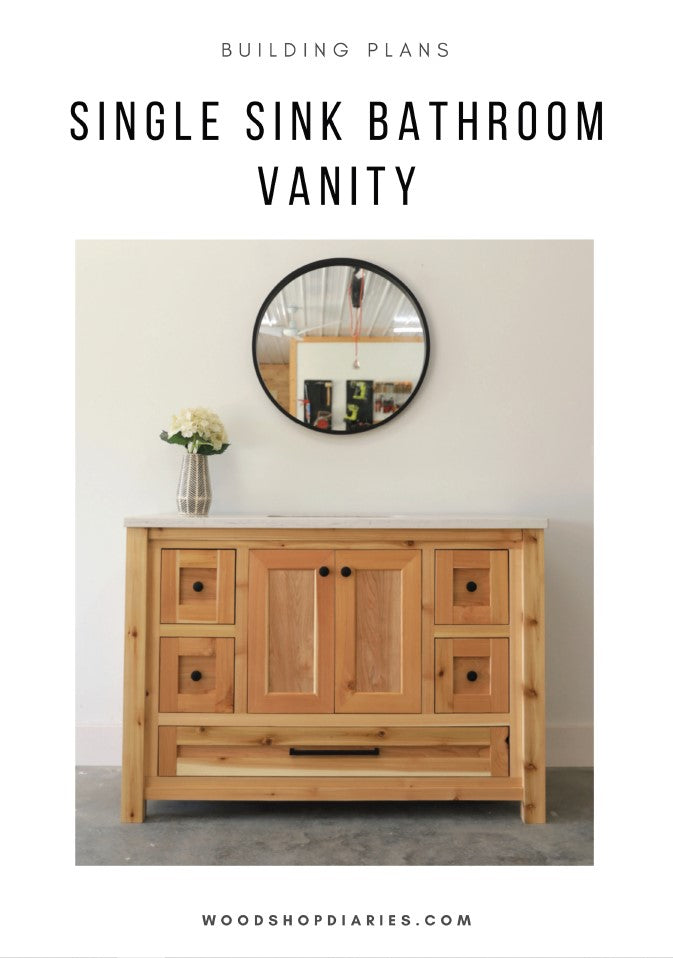 Single Sink Bathroom Vanity Cabinet Plans – Woodshop Diaries
