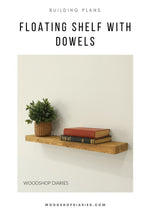 Load image into Gallery viewer, Wooden floating shelf with a plant and books on a white wall, with text overlay about building plans.
