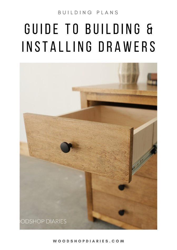 Ultimate Drawer Building Guide – Woodshop Diaries