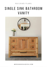 Load image into Gallery viewer, Single Sink Bathroom Vanity Cabinet Plans
