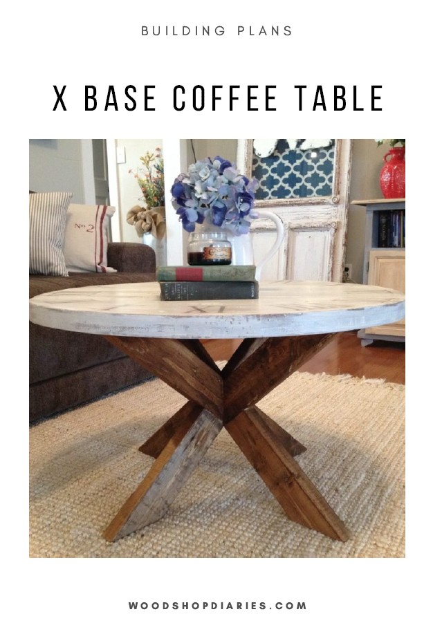 X Base Round Coffee Table PDF Plans – Woodshop Diaries
