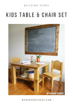 Load image into Gallery viewer, Kids Table and Chair Play Set Building Plans
