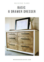 Load image into Gallery viewer, Basic 6 Drawer Dresser Building Plan
