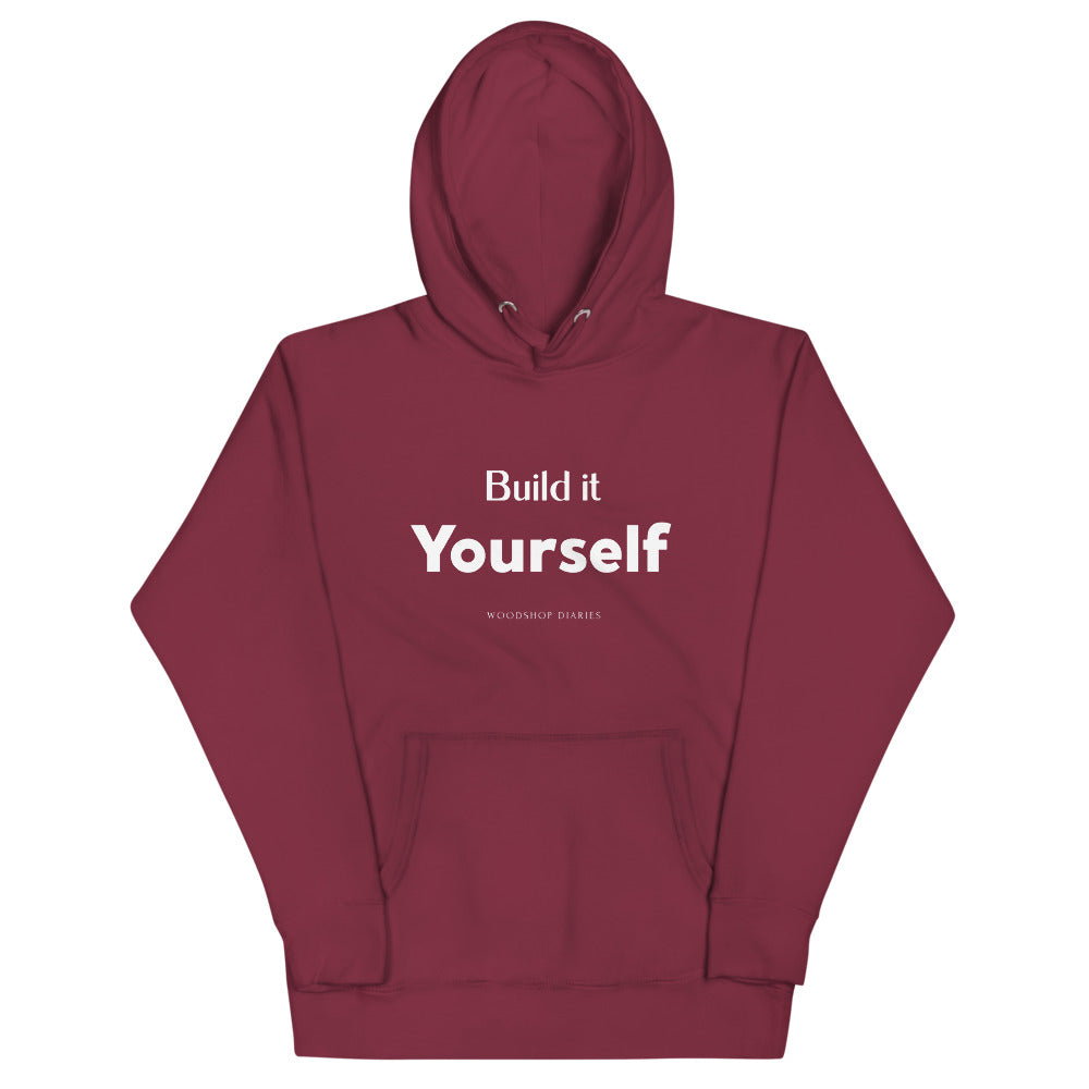 Build it Yourself Hoodie White Lettering